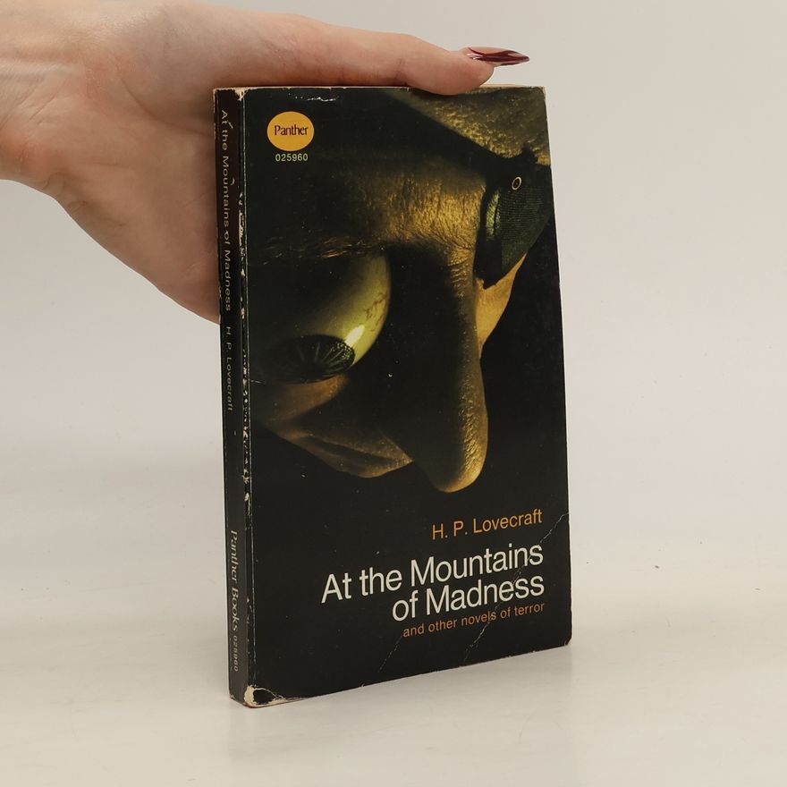 Howard Phillips Lovecraft At the Mountains of Madness