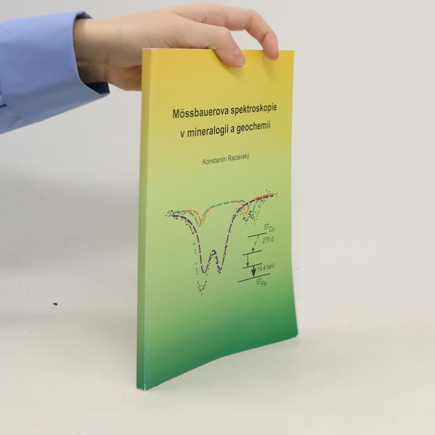 Konstantin Raclavský Mössbauerova spektroskopie v mineralogii a geochemii