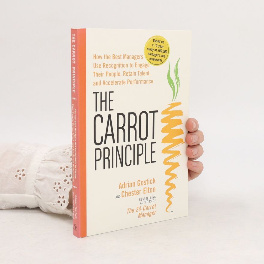 Chester Elton The Carrot Principle