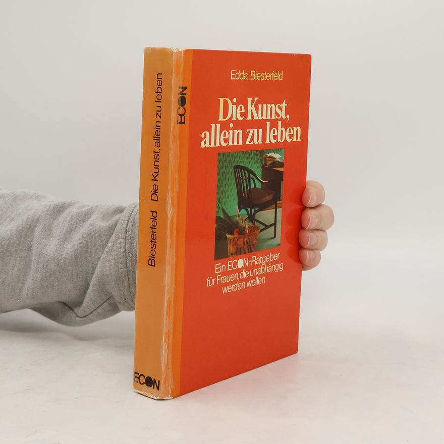 Edda Biesterfeld Die Kunst, allein zu leben