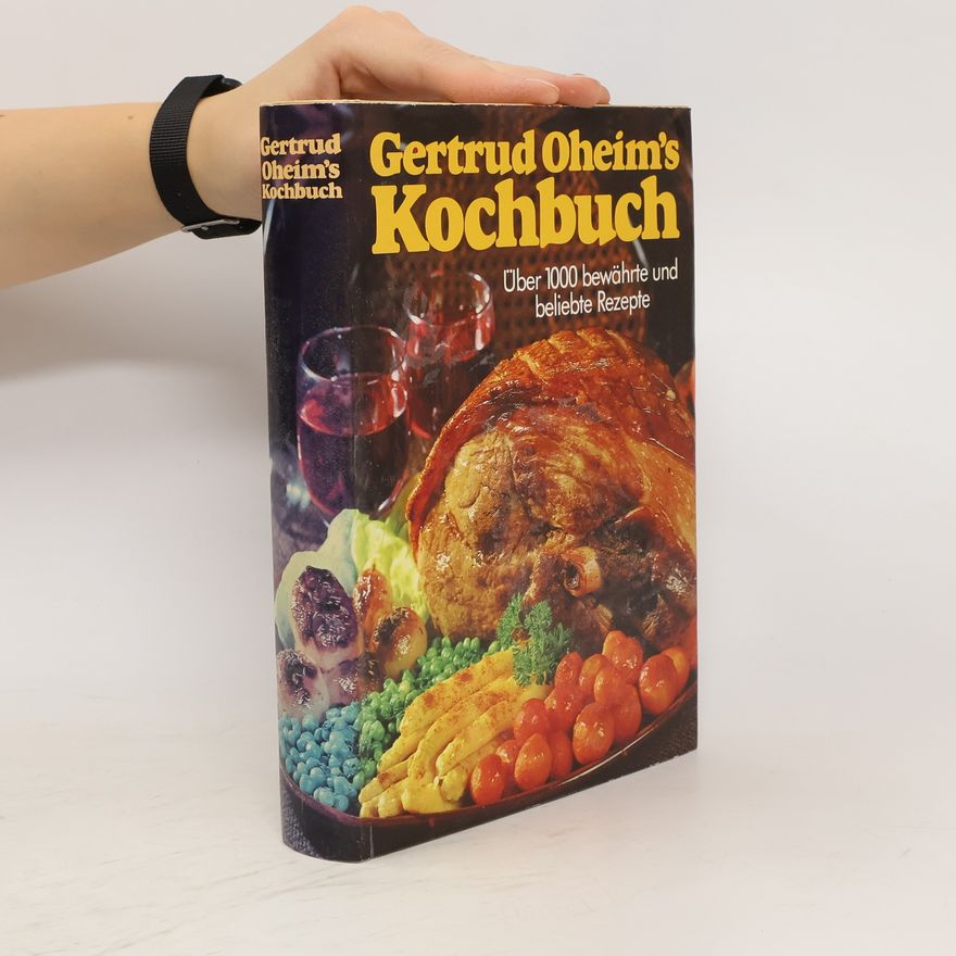 Gertrud Oheim Gertrud Oheim's Kochbuch
