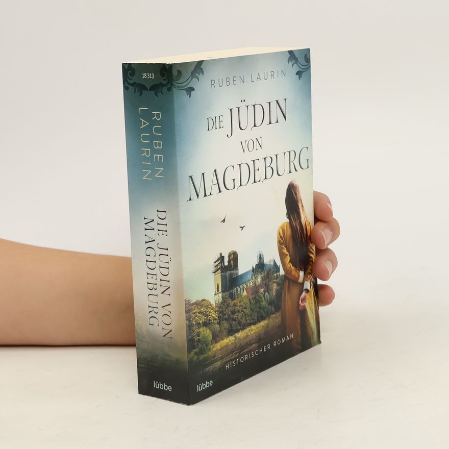 Ruben Laurin Die Jüdin von Magdeburg