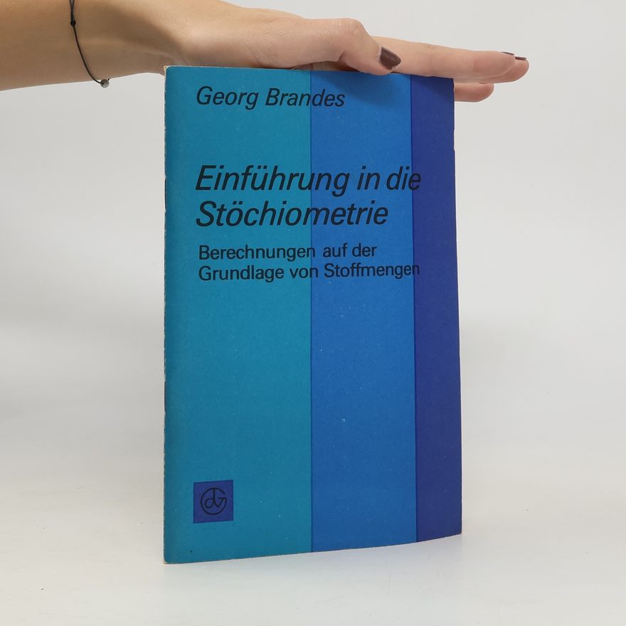 Georg Brandes Einführung in die Stöchiometrie