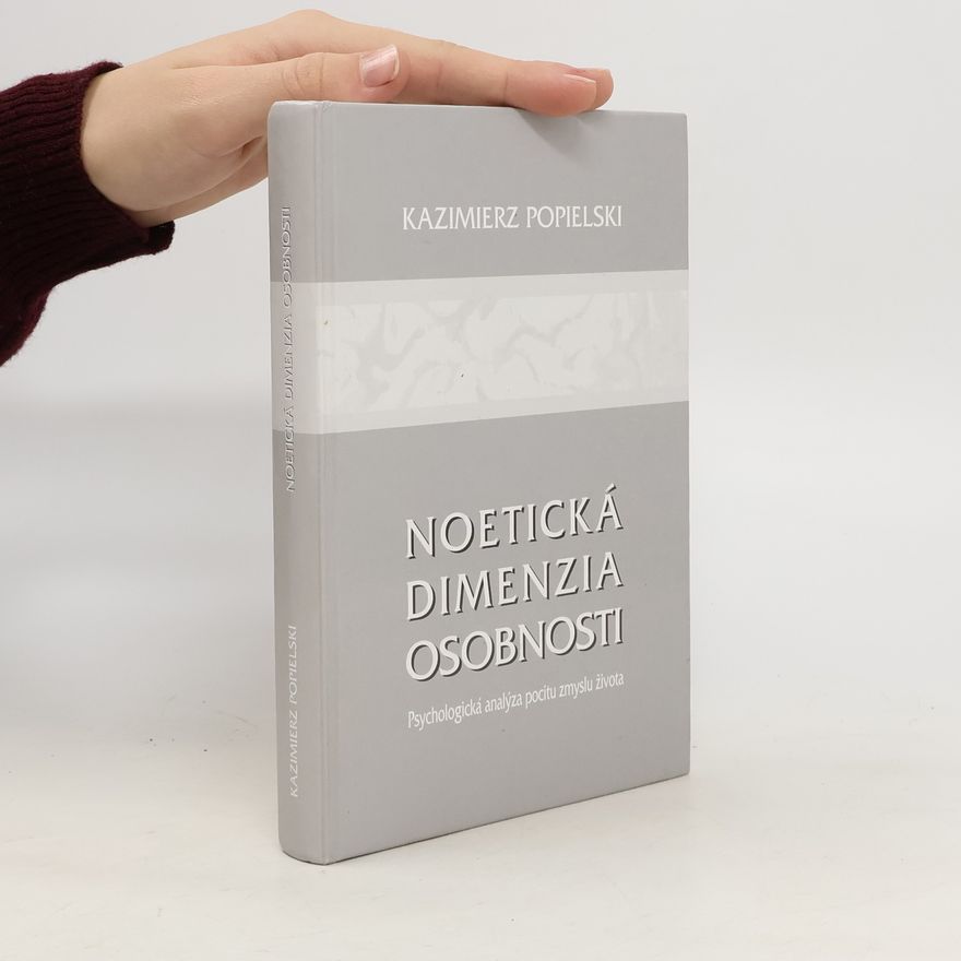 Kazimierz Popielski Noetická dimenzia osobnosti