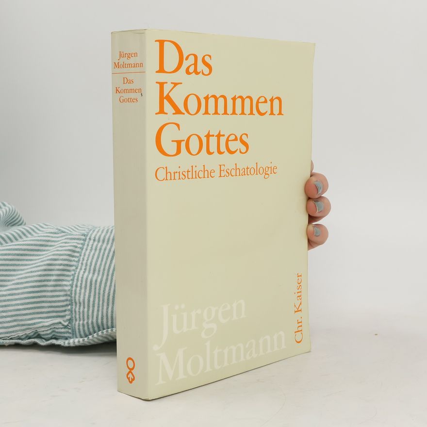 Jürgen Moltmann Das Kommen Gottes