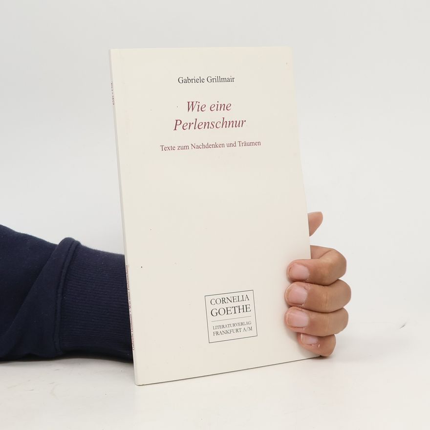 Gabriele Grillmair Wie eine Perlenschnur