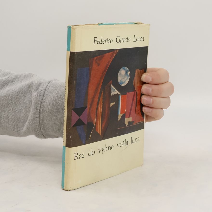 Federico García Lorca Raz do vyhne vošla luna