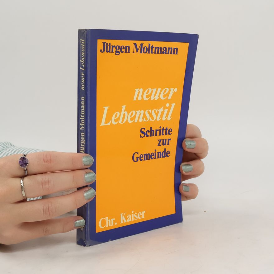 Jürgen Moltmann Neuer Lebensstil