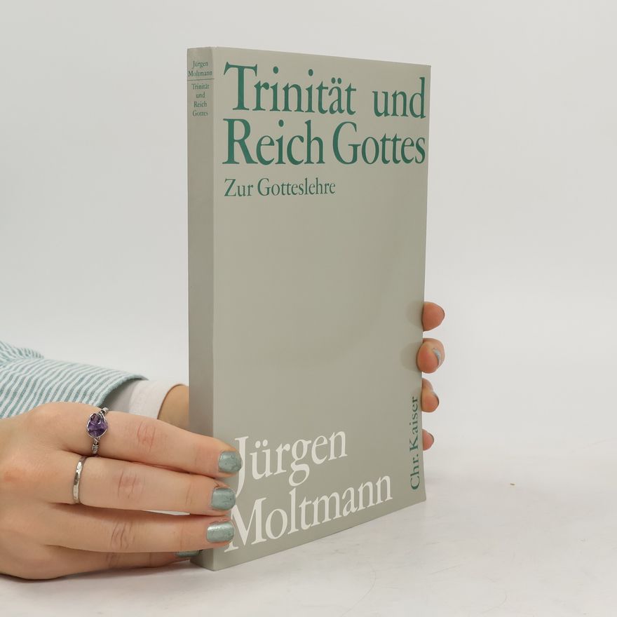 Jürgen Moltmann Trinität und Reich Gottes zur Gotteslehre