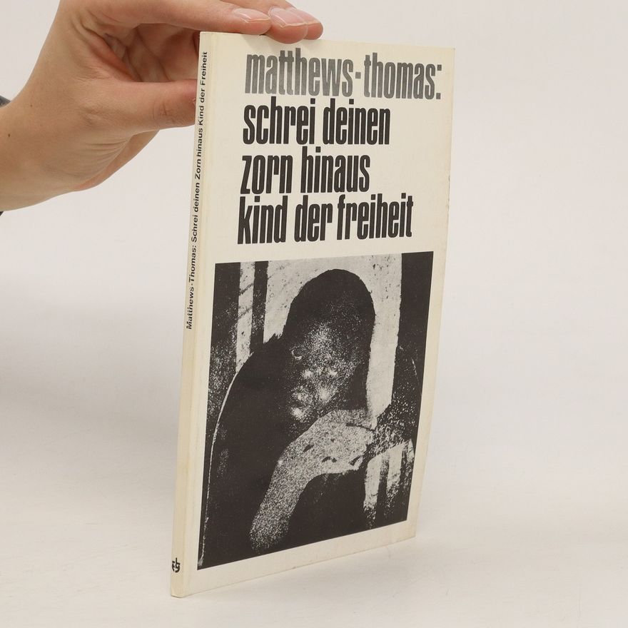 Gladys Thomas Schrei deinen Zorn hinaus. Kind der Freiheit