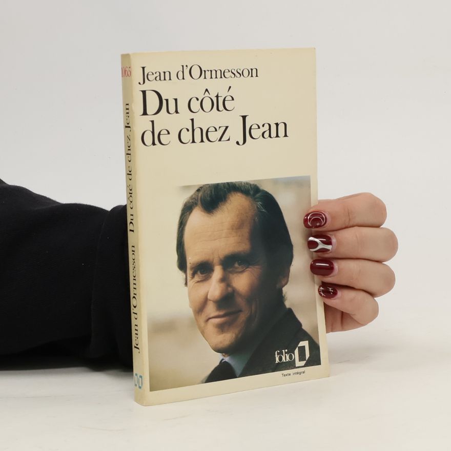 Jean d’Ormesson Du côté de chez Jean