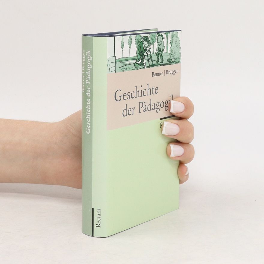 Friedhelm Brüggen Geschichte der Pädagogik