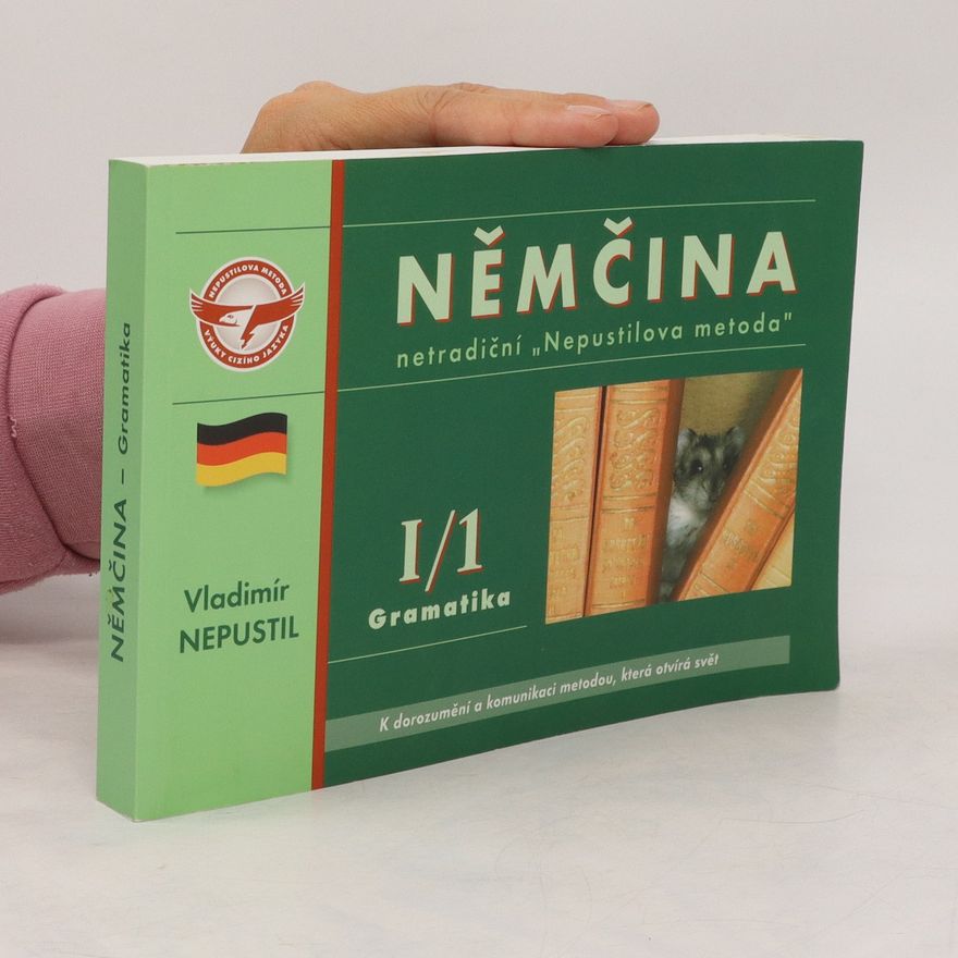 Vladimír Nepustil Němčina. Gramatika I/1