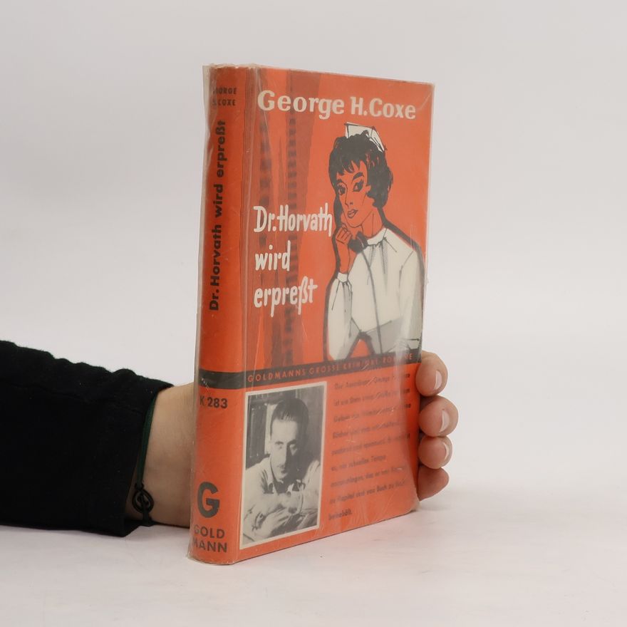 George Harmon Coxe Dr. Horvath wird erpeßt
