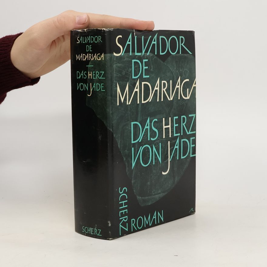 Salvador de Madariaga Das Herz von Jade