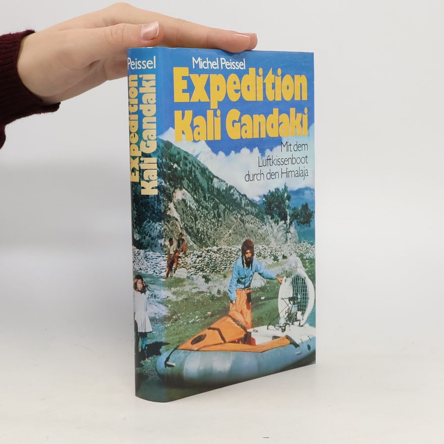 Michel Peissel Expedition Kali Gandaki