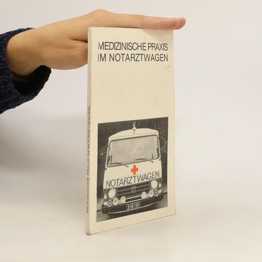 Autorenkollektiv Medizinische Praxis im Notarztwagen
