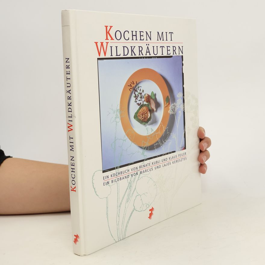 Renate Kubli Kochen mit Wildkräutern