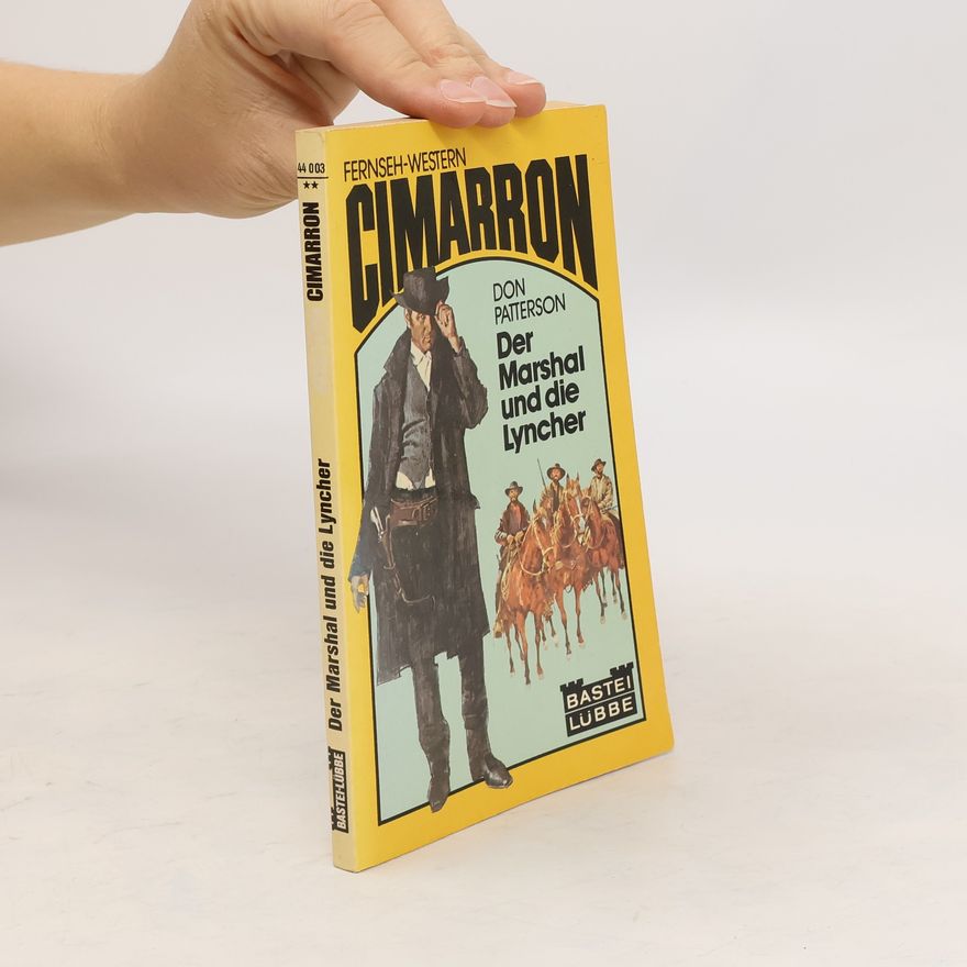 Don Patterson Der Marshal und die Lyncher