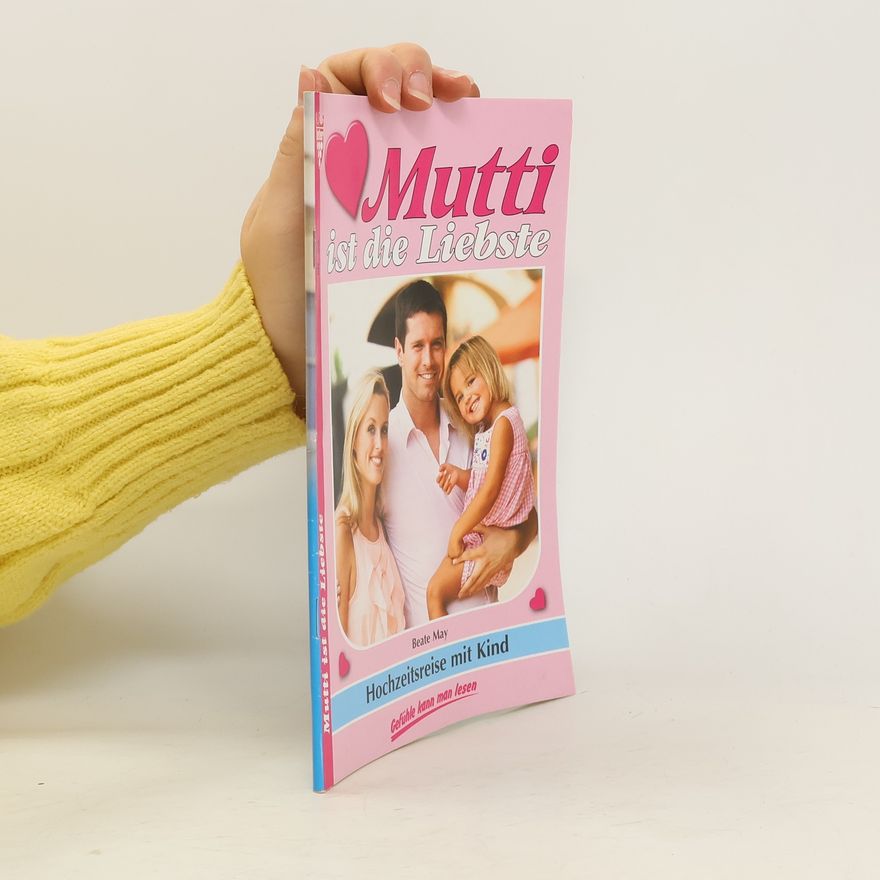 Beate May Mutti ist die Beste