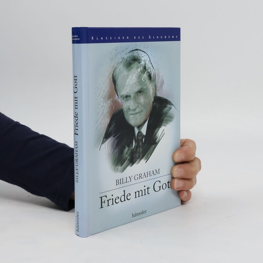 Billy Graham Friede mit Gott