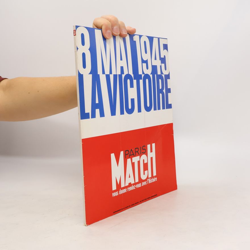 Various authors 8 mai 1945. La victoire