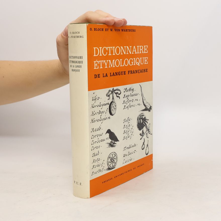 O. Bloch Et W. Von Wartburg Dictionnaire étymologique