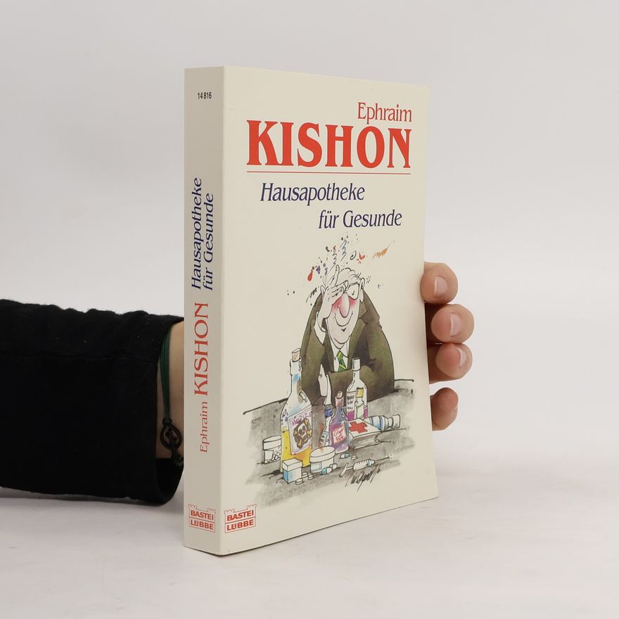 Ephraim Kishon Hausapotheke für Gesunde