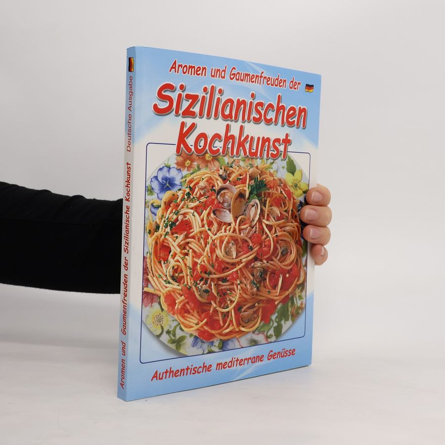 Autorenkollektiv Aromen und Gaumenfreuden der sizilianischen Kochkunst
