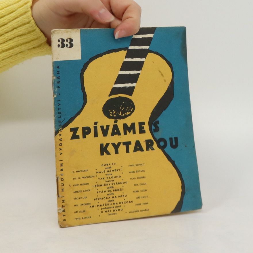 Kolektiv autorů Zpíváme s kytarou. Díl 33