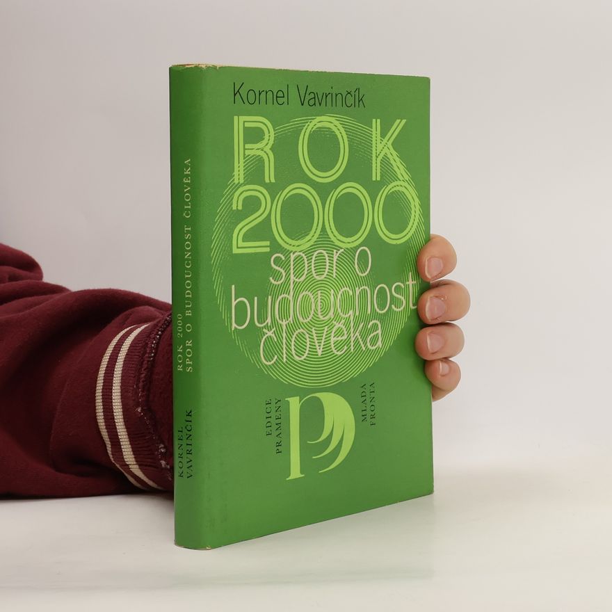 Kornel Vavrinčík Rok 2000: Spor o budoucnost člověka