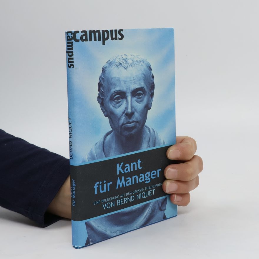 Bernd Niquet Kant für Manager