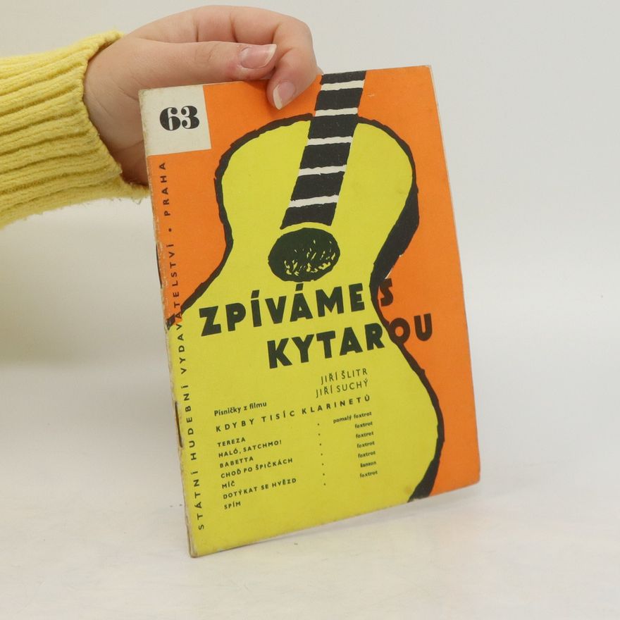 Kolektiv autorů Zpíváme s kytarou 63. Jiří Šlitr + Jiří Suchý