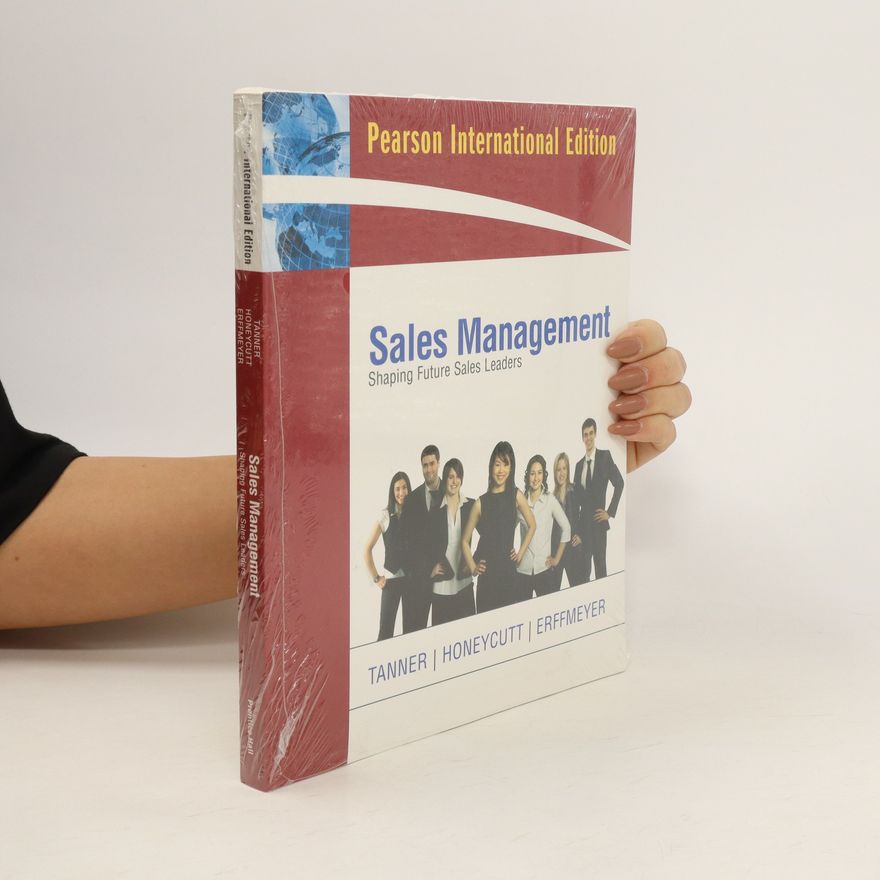 Robert Erffmeyer Sales management : shaping future sales leaders