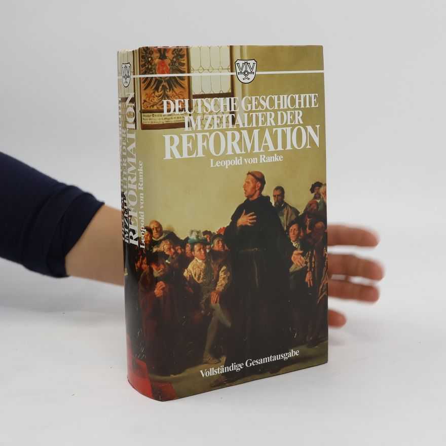 Leopold von Ranke Deutsche Geschichte im Zeitalter der Reformation
