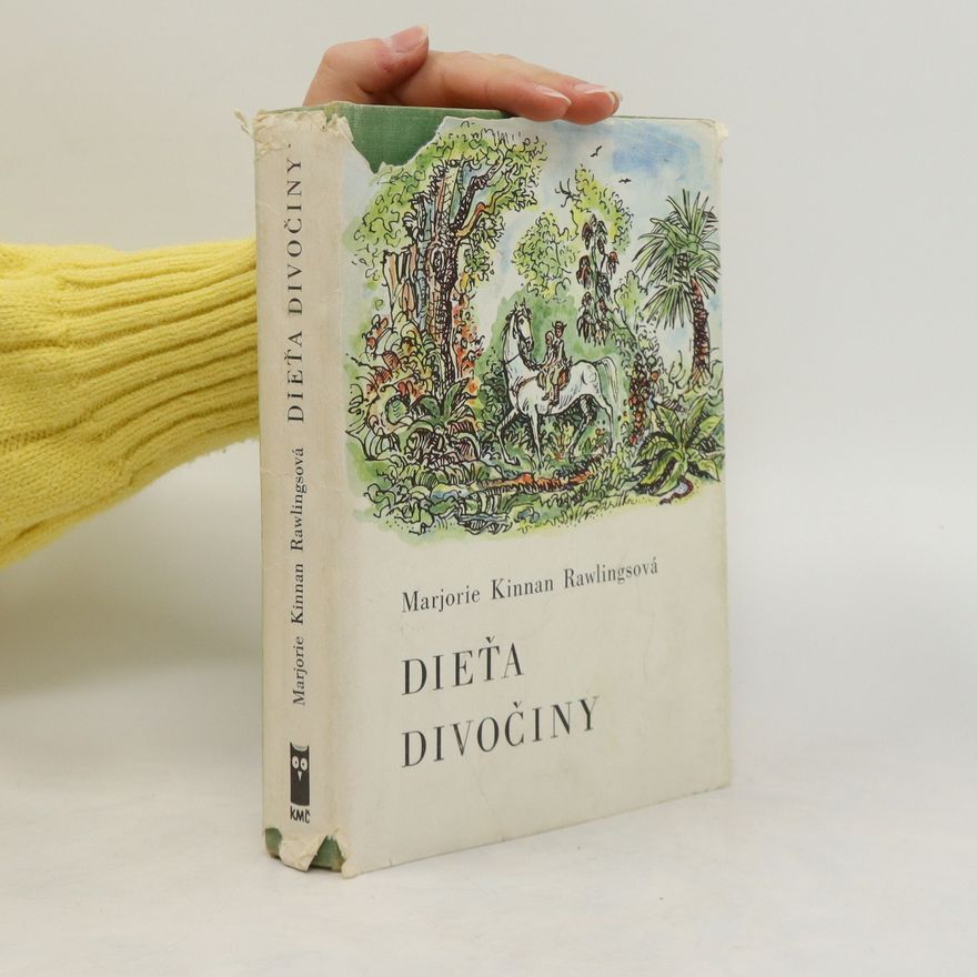 Marjorie Kinnan Rawlings Dieťa divočiny