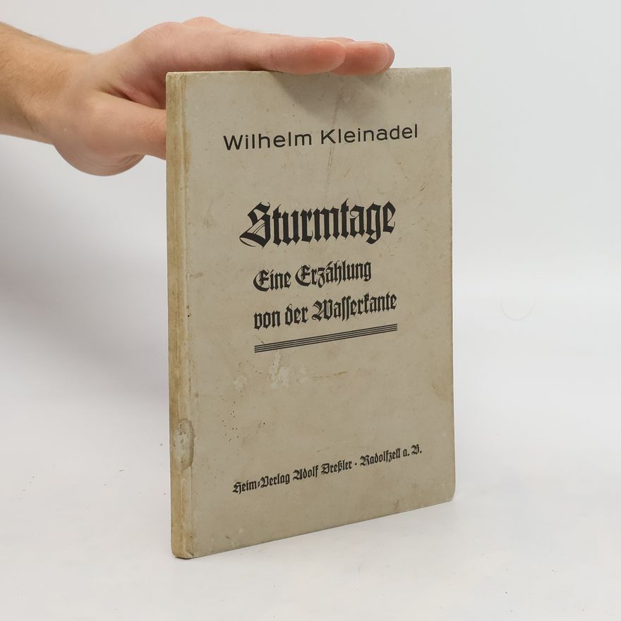 Wilhelm Kleinadel Sturmtage an der Wasserkante
