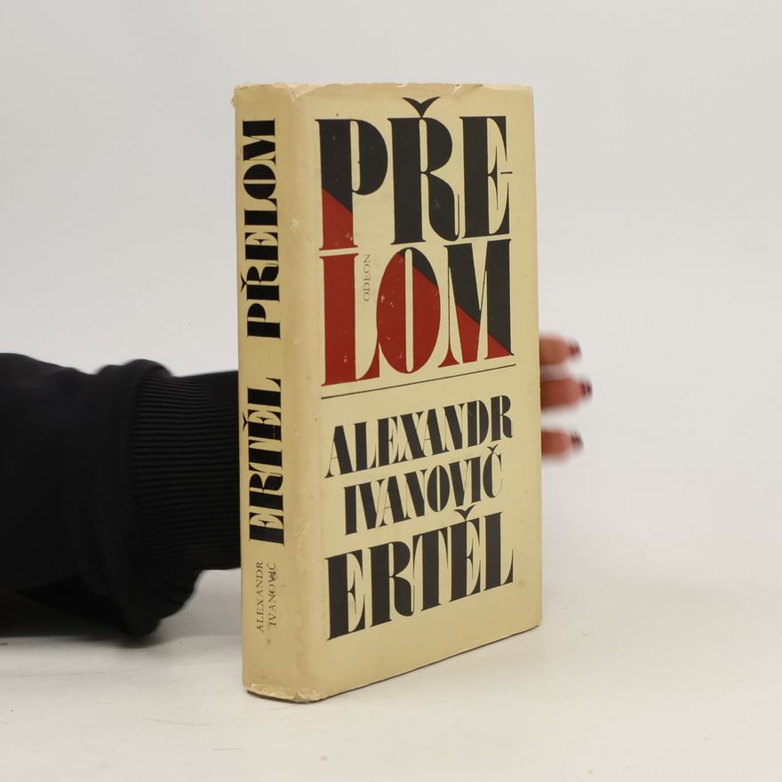 Alexandr Ivanovič Ertěl  Přelom