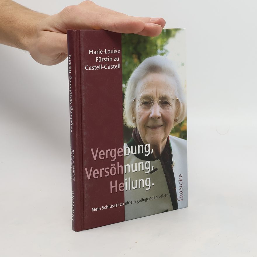 Autorenkollektiv Vergebung, Versöhnung, Heilung