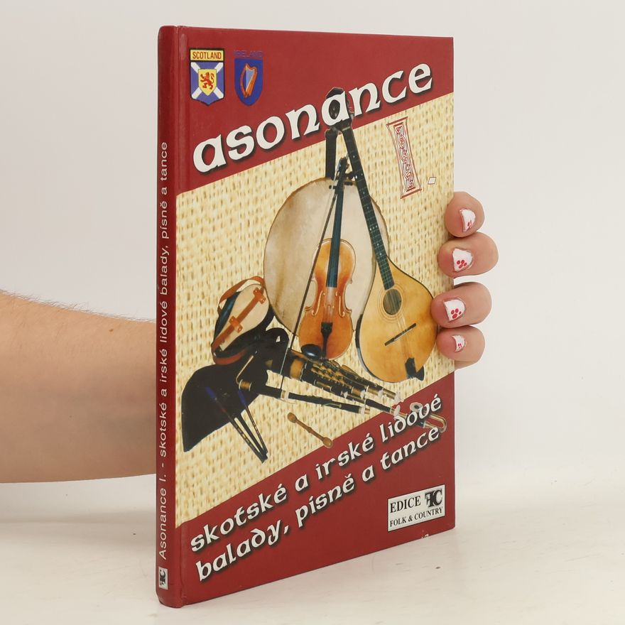 Autorenkollektiv Asonance. Skotské a irské lidové balady, písně a tance
