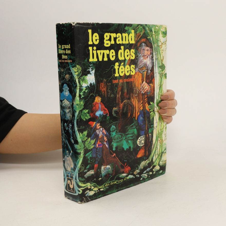 Jane Carruth Le Grand livre des fées