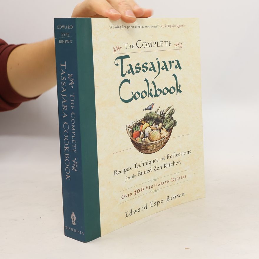 Raymond E. Brown The Complete Tassajara Cookbook