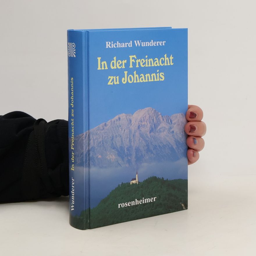 Richard Wunderer In der Freinacht zu Johannis