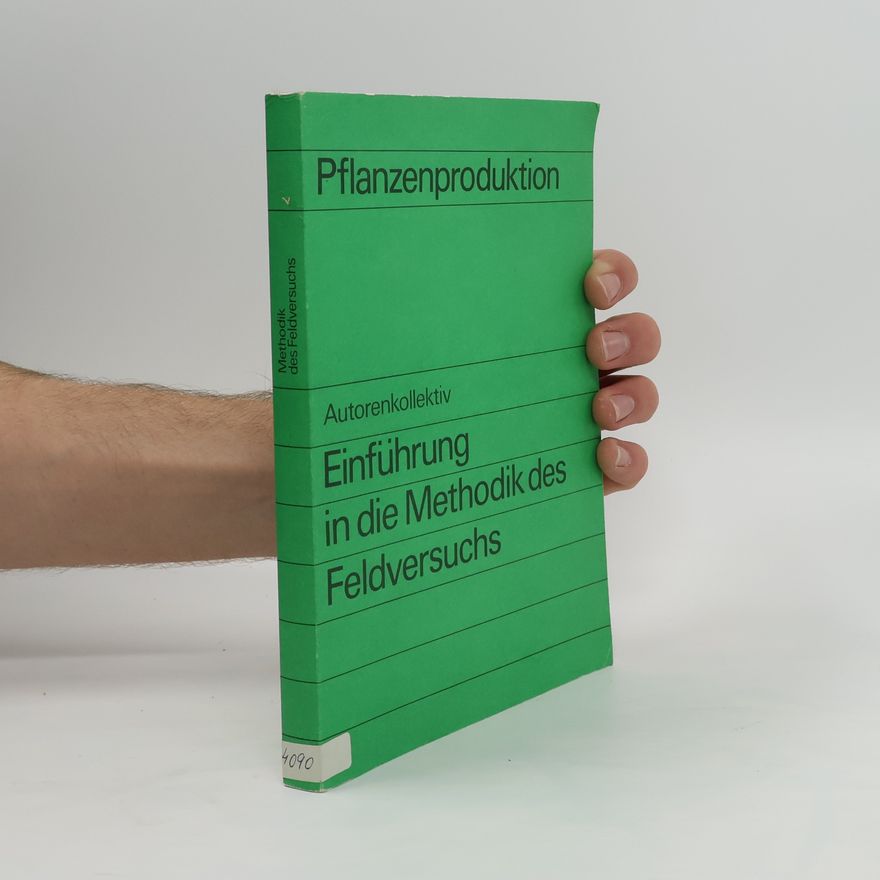 Various authors Einführung in die Methodik des Feldversuchs
