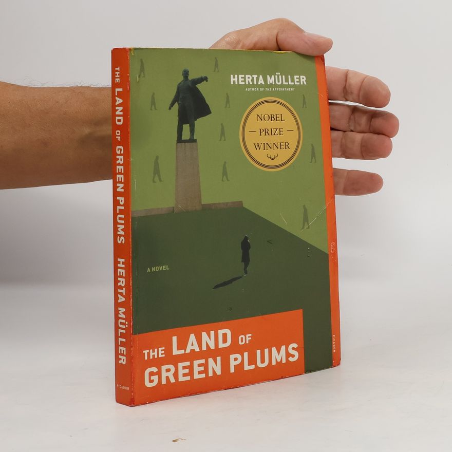 Herta Müller The Land of Green Plums