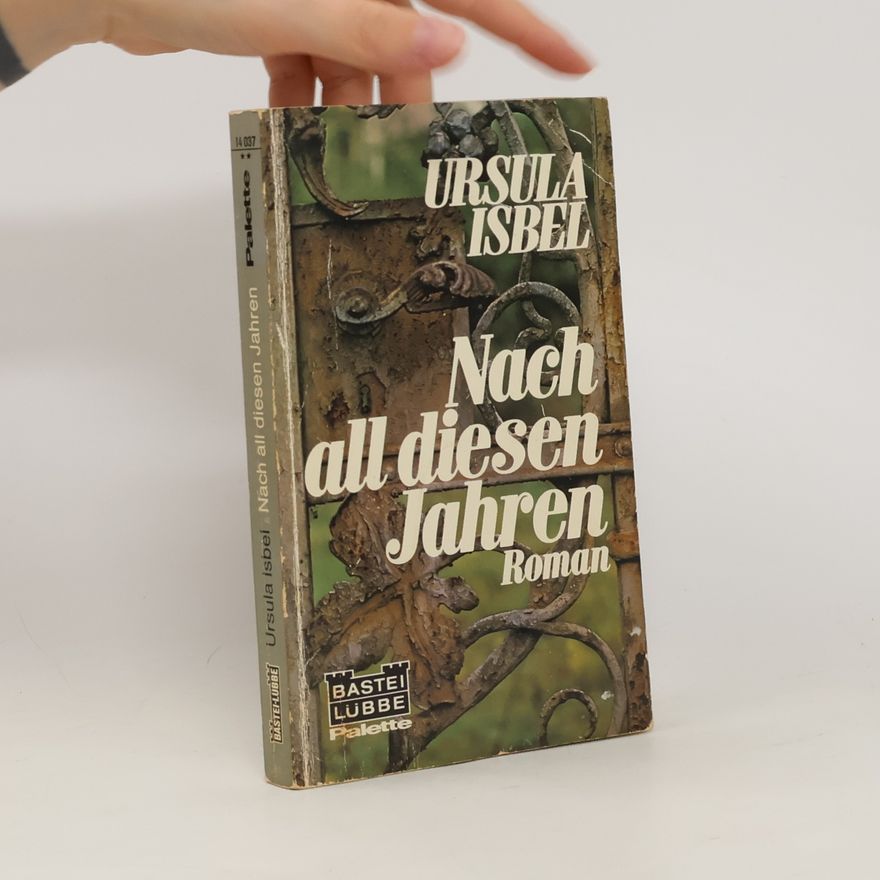 Ursula Isbel Nach all diesen Jahren