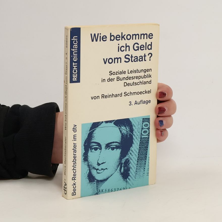 Reinhard Schmoeckel Wie bekomme ich Geld vom Staat?