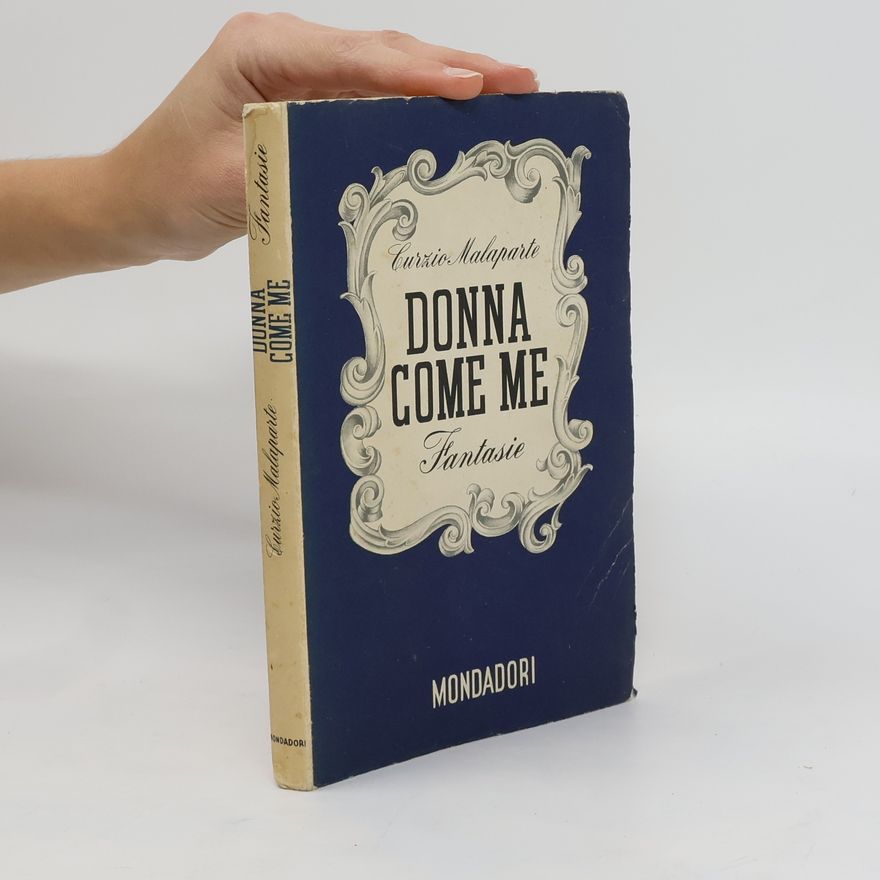 Curzio Malaparte Donna Come Me