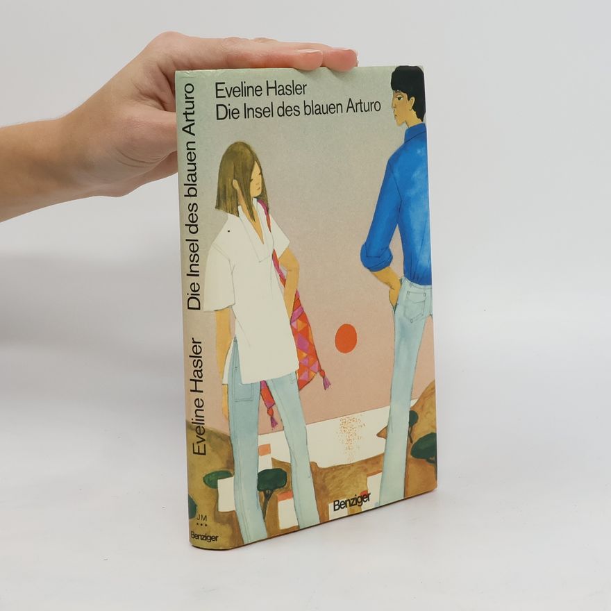 Eveline Hasler Die Insel des blauen Arturo