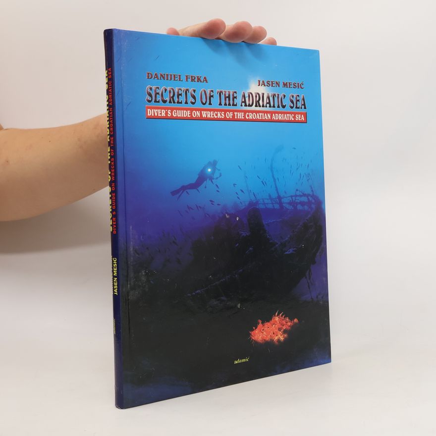 Danijel Frka Secrets of the Adriatic Sea